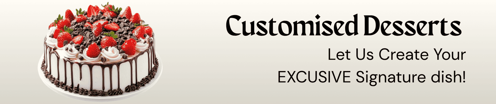 Customised Desserts